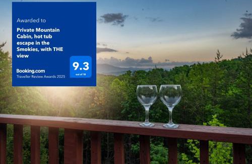 Gatlinburg - Pigeon Forge House | Private Mountain Cabin, hot tub escape in the Smokies, with THE view