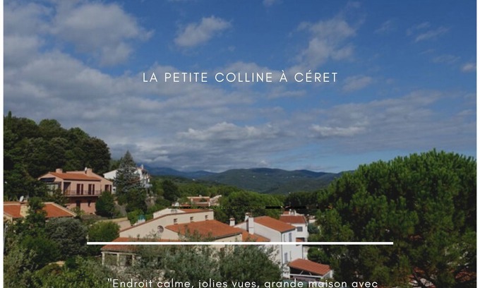 Ceret House | House with views, haven of peace, 2 steps from the center of Céret. 4 to 6Pers