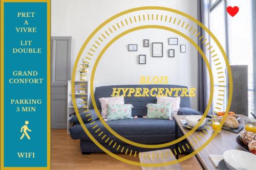 Blois Apartment | Le CITY BREAK - halte idéale en hypercentre